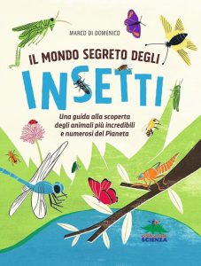 Il mondo segreto degli insetti