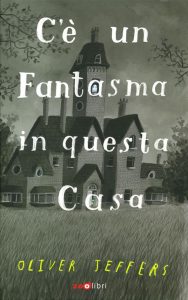 C'è un fantasma in questa casa