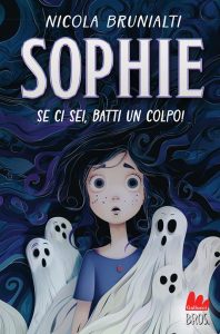 Sophie. Se ci sei, batti un colpo