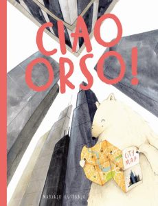 Ciao orso!